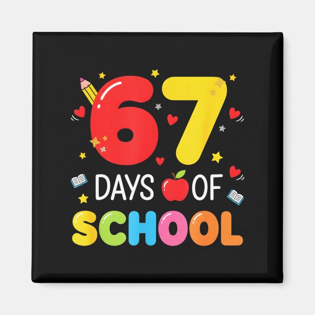 67 Days Of School 67 Meme Teachers Humor 6 7 Funny Magnet (Framsidan)