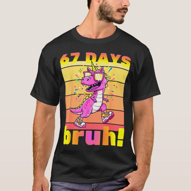 67 Days Of School Bruh Funny Kids Girls Dinosaur U T Shirt (Framsida)