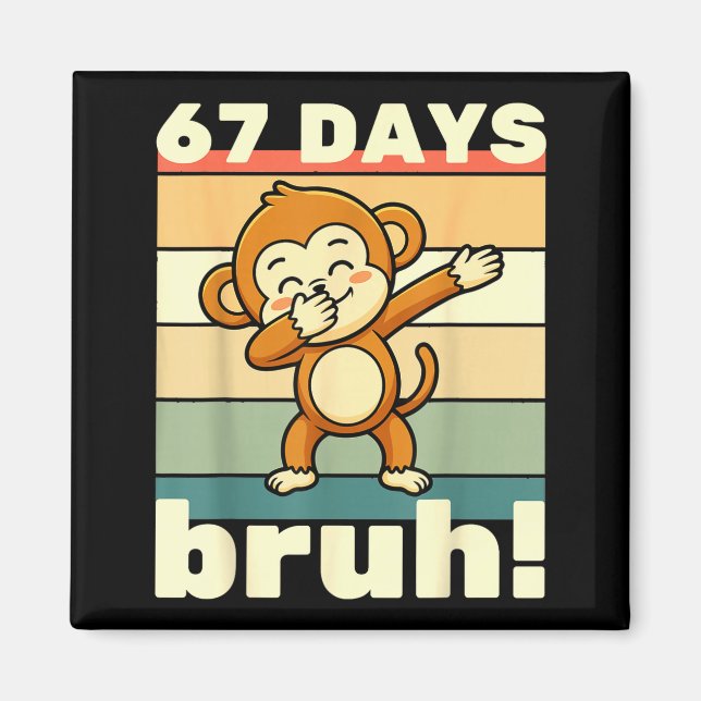 67 Days Of School Bruh Funny Meme Boys Kids Dabbin Magnet (Framsidan)