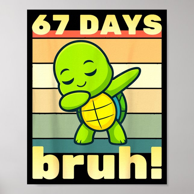 67 Days Of School Bruh Funny Meme Boys Kids Dabbin Poster (Framsidan)