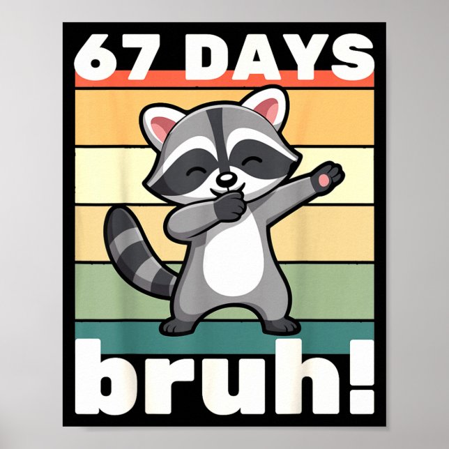 67 Days Of School Bruh Funny Meme Boys Kids Dabbin Poster (Framsidan)