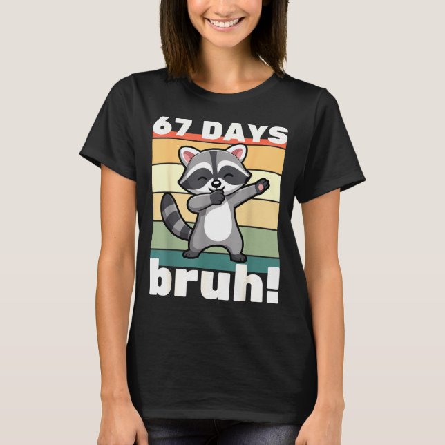 67 Days Of School Bruh Funny Meme Boys Kids Dabbin T Shirt (Framsida)