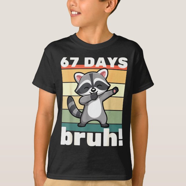 67 Days Of School Bruh Funny Meme Boys Kids Dabbin T Shirt (Framsida)