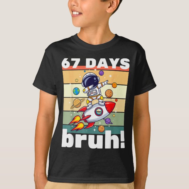 67 Days Of School Bruh Funny Meme Kids Dabbing Ast T Shirt (Framsida)
