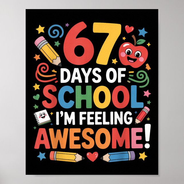 67 Days Of School Feeling Awesome Meme 100th Day O Poster (Framsidan)