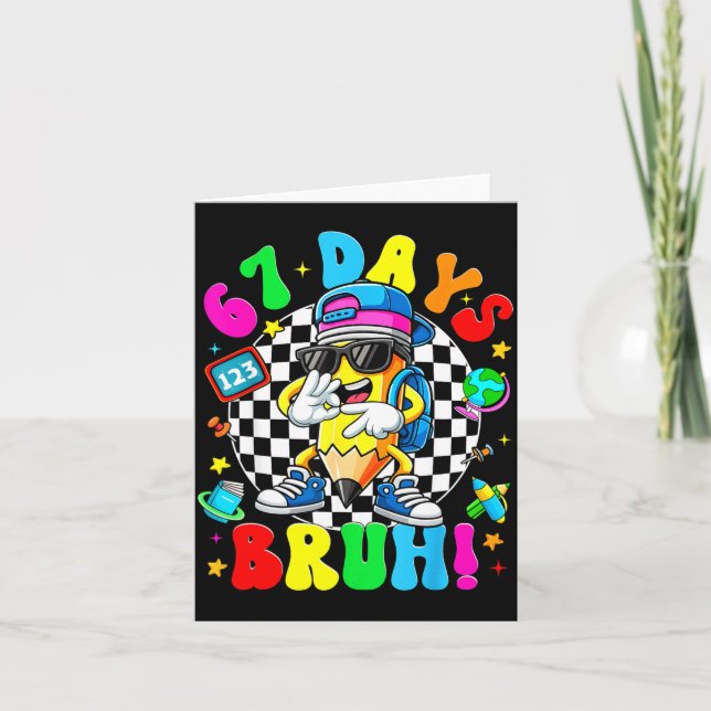 67 Days Of School Funny 67 Days Bruh Dabbing Teach Kort (Framsida)