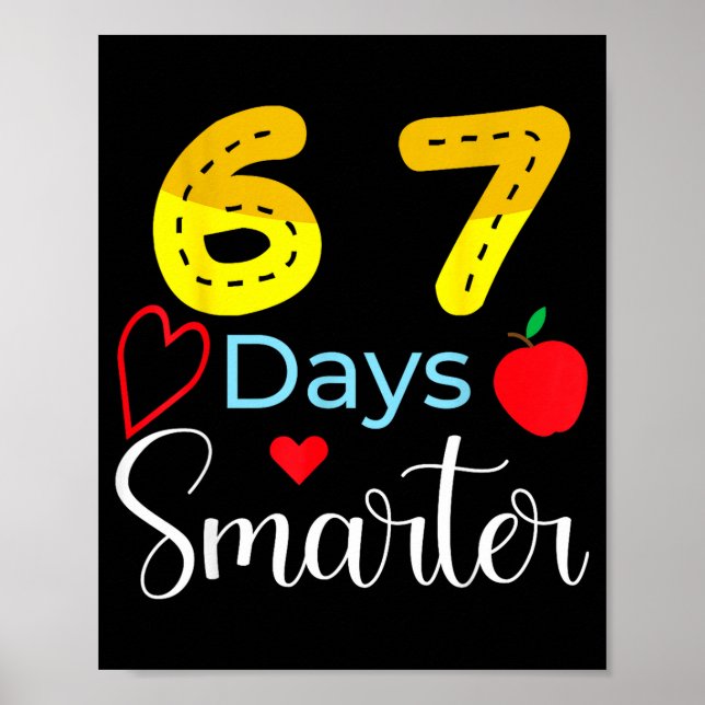 67 Days Of School Funny 67 Days Smarter Student Te Poster (Framsidan)