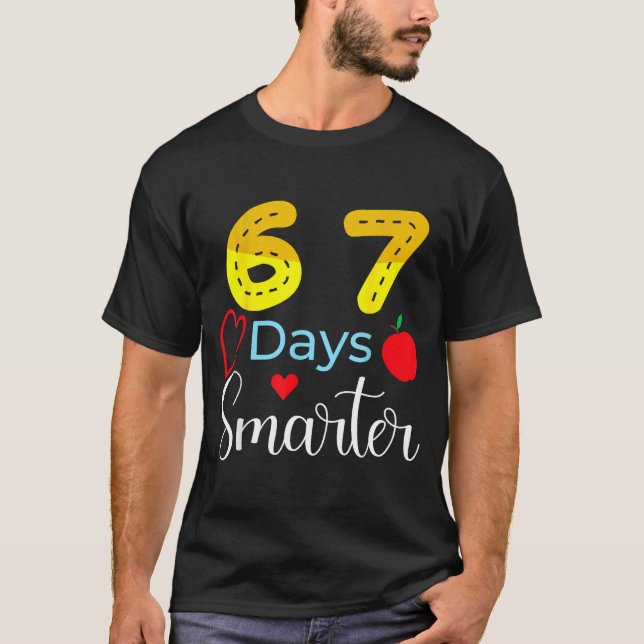 67 Days Of School Funny 67 Days Smarter Student Te T Shirt (Framsida)