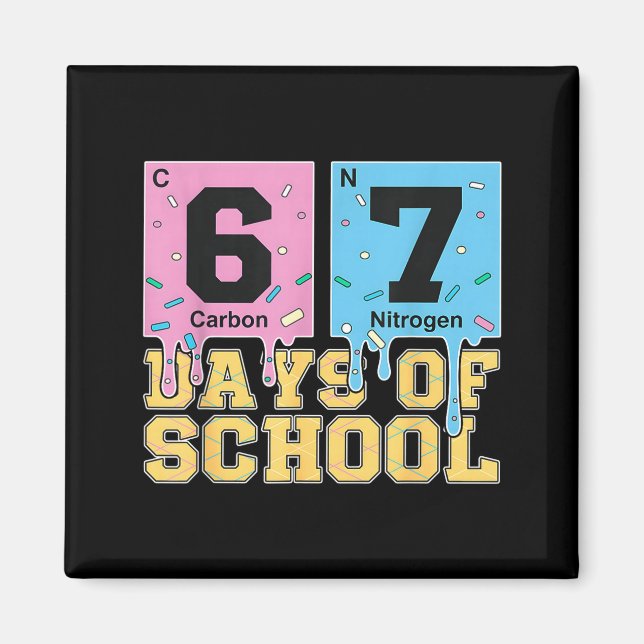 67 Days Of School Funny 6 7 Teacher Science Period Magnet (Framsidan)