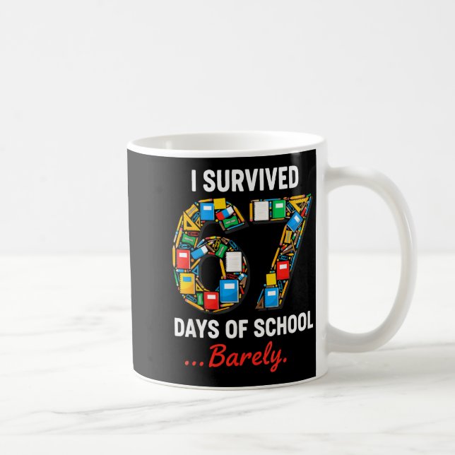 67 Days Of School Funny I Survived Six Seven Meme  Kaffemugg (Höger)