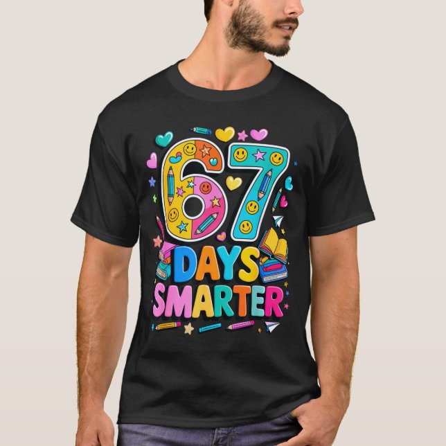 67 Days Of School Funny Meme Teacher Student  T Shirt (Framsida)