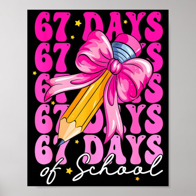 67 Days Of School Girls Coquette Bow Pencil Teache Poster (Framsidan)