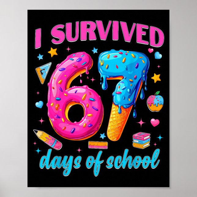 67 Days Of School I Survived Teachers Students 100 Poster (Framsidan)
