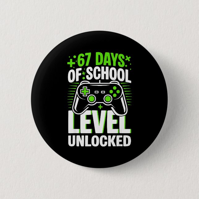 67 Days Of School Level Unlocked 67 Meme Gamer  Knapp (Framsida)