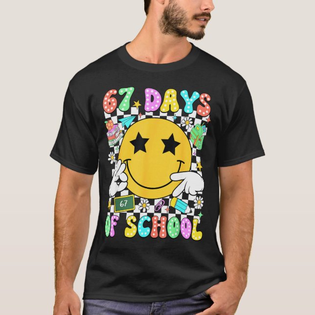 67 Days Of School Six Seven 67 Days Smarter Teache T Shirt (Framsida)