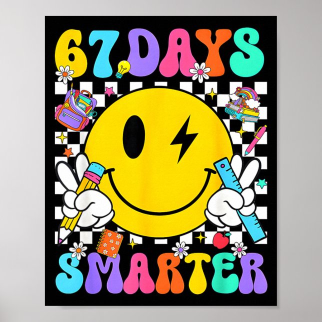 67 Days Of School Smile Face 67 Days Smarter Teach Poster (Framsidan)