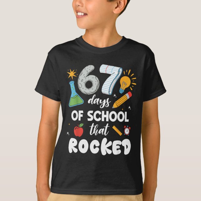 67 Days Of School That Rocked  T Shirt (Framsida)