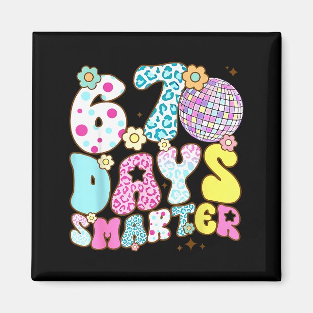 67 Days Smarter 67 Days School Teacher Students Me Magnet (Framsidan)