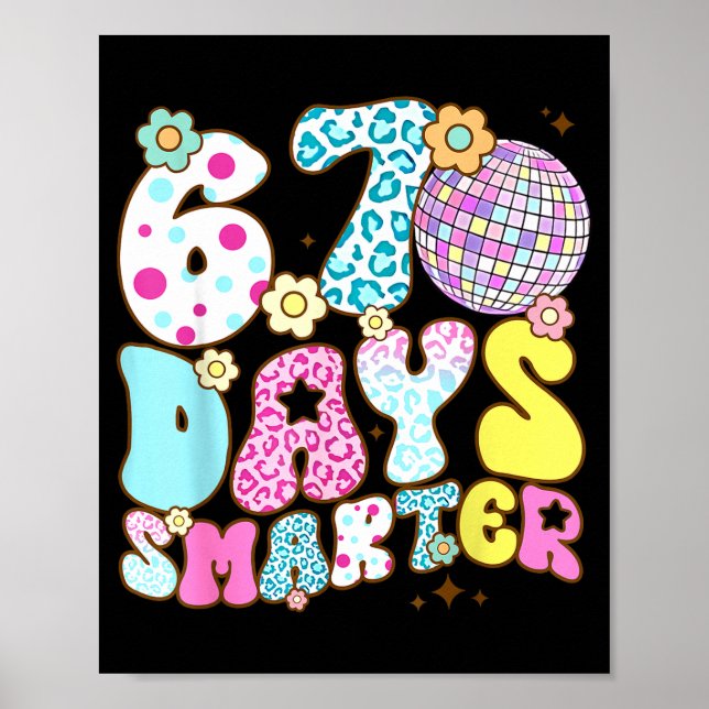 67 Days Smarter 67 Days School Teacher Students Me Poster (Framsidan)