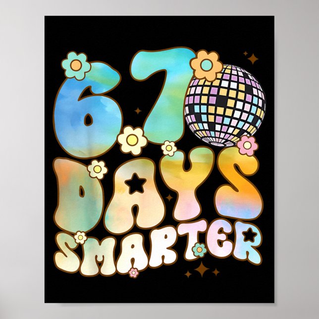 67 Days Smarter 67 Days School Teacher Students Me Poster (Framsidan)