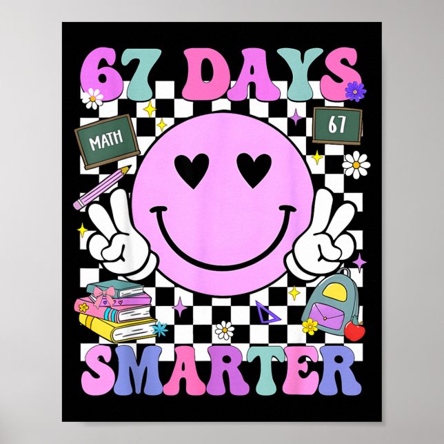 67 Days Smarter 67th Day Of School 6 7 Meme Teache Poster (Framsidan)