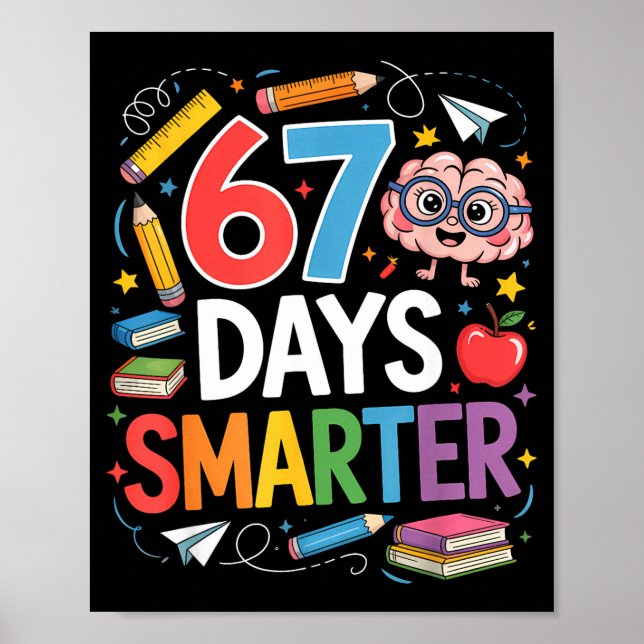 67 Days Smarter 67th Day Of School Teacher Kids Bo Poster (Framsidan)