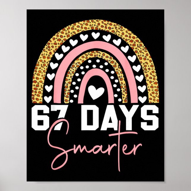 67 Days Smarter Days Of School Survived Rainbow Le Poster (Framsidan)