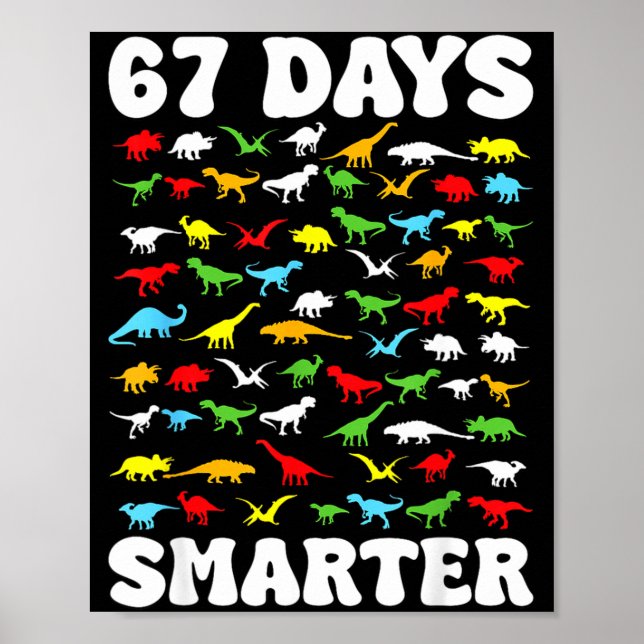 67 Days Smarter Dinosaur Kids 100 Days Of School 6 Poster (Framsidan)