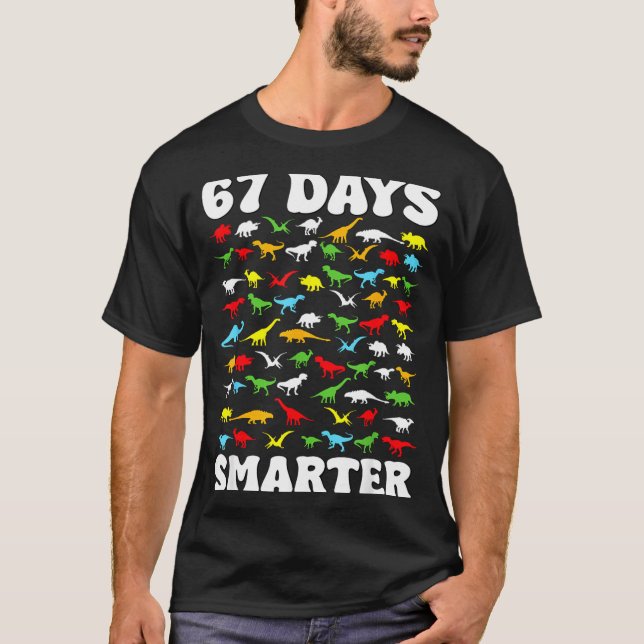 67 Days Smarter Dinosaur Kids 100 Days Of School 6 T Shirt (Framsida)