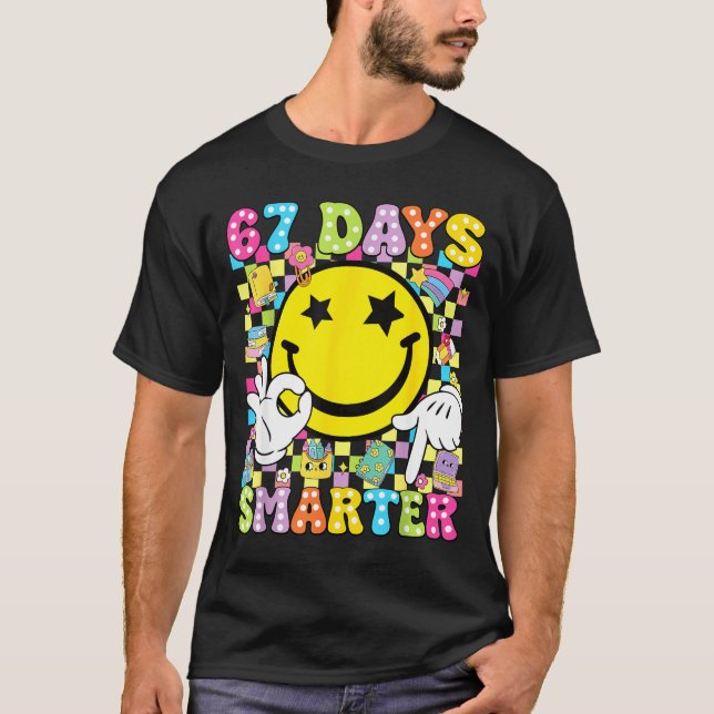 67 Days Smarter Funny Six Seven 67 Meme Teacher St T Shirt (Framsida)