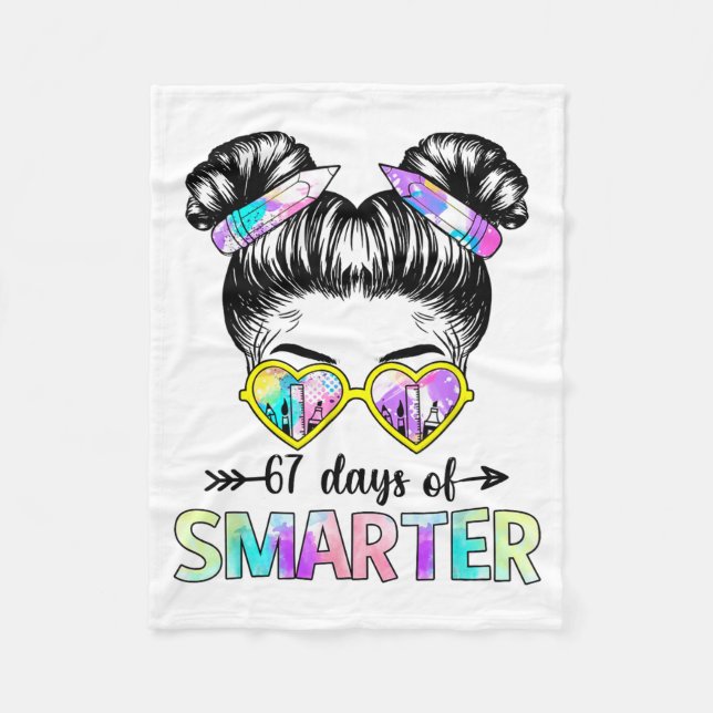 67 Days Smarter Messy Bun Six Seven 67th Day Of Sc Fleecefilt (Framsidan)