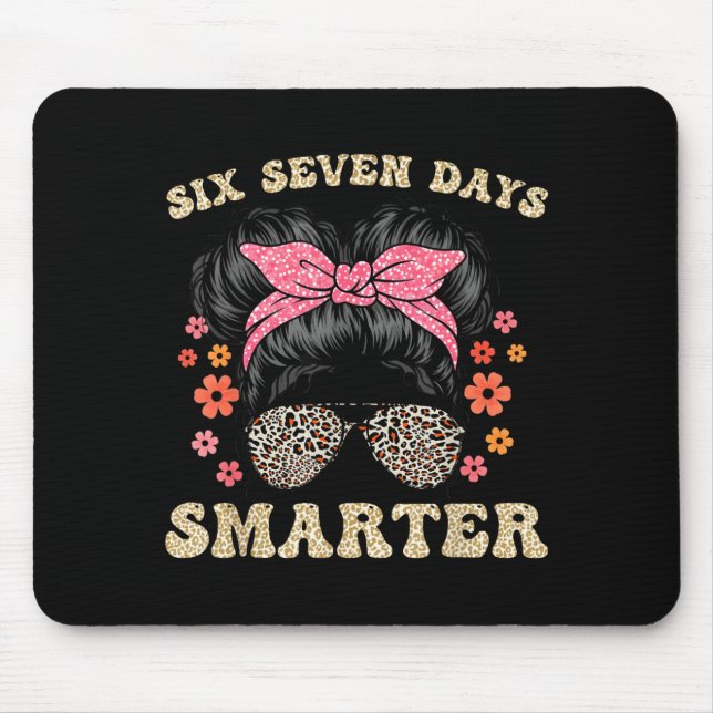 67 Days Smarter Messy Bun Six Seven 67th Day Of Sc Musmatta (Framsidan)
