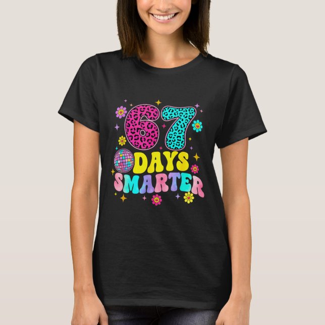 67 Days Smarter School Funny 67 Teachers Students  T Shirt (Framsida)