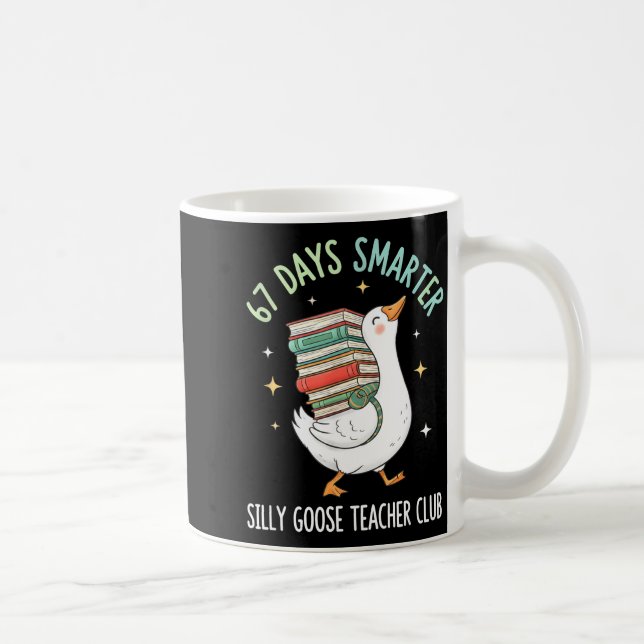 67 Days Smarter Silly Goose Teacher Club Funny Goo Kaffemugg (Höger)