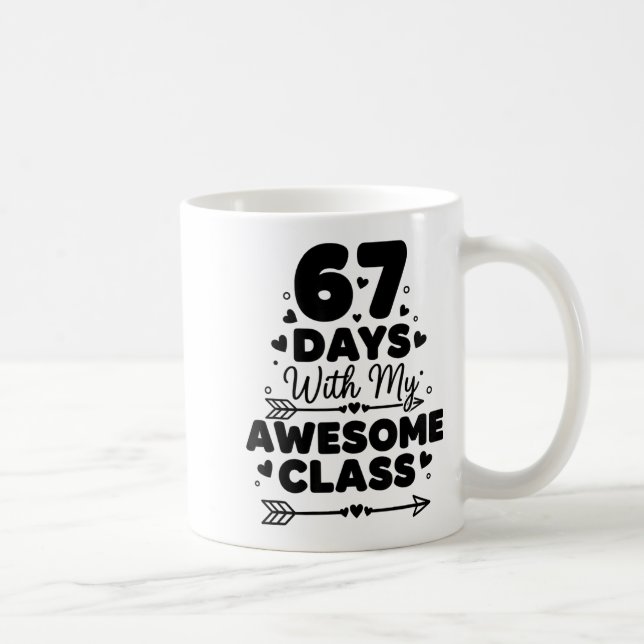 67 Days With My Awesome Cl Funny 67 Teacher Studen Kaffemugg (Höger)