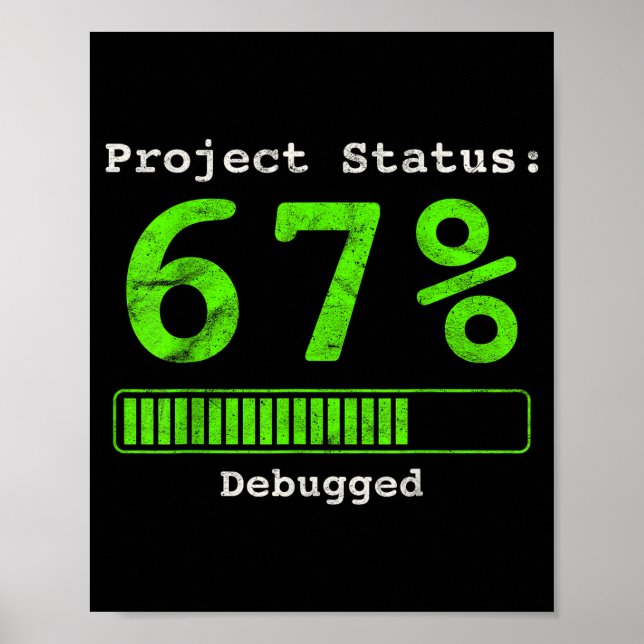 67 Debugging Geek Six Seven 67 Project Status Funn Poster (Framsidan)