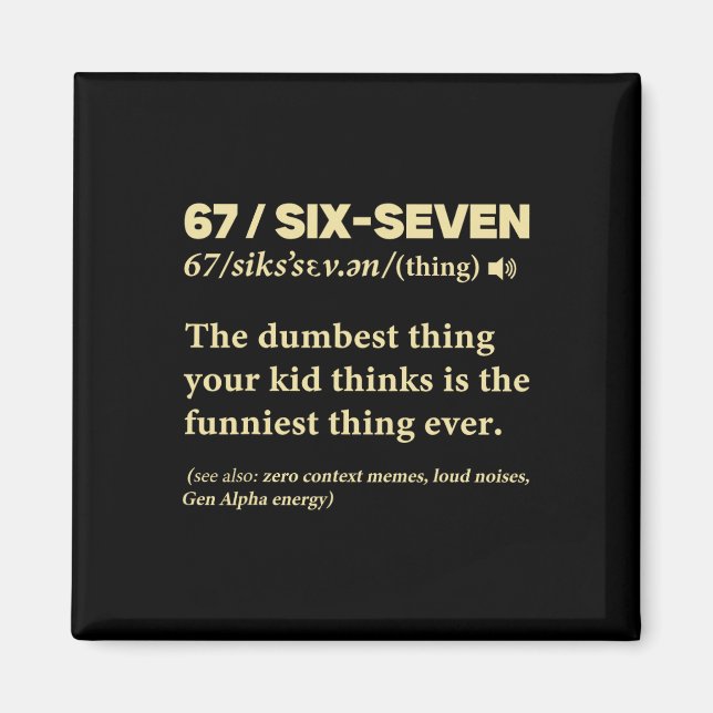 67 Definition Meaning Six Seven Funny Meme Teacher Magnet (Framsidan)