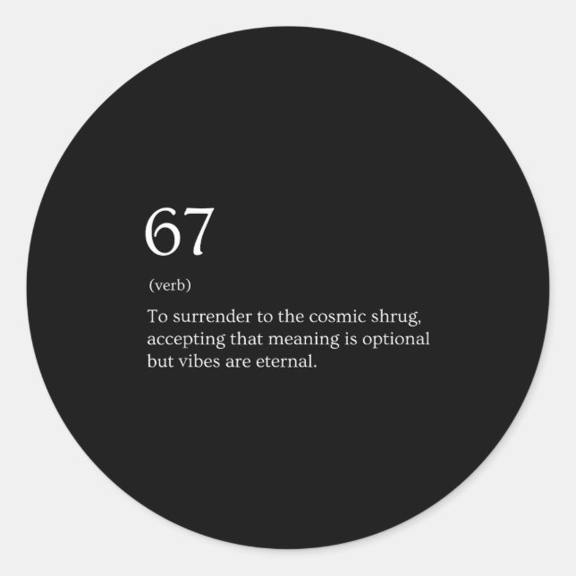 67 Definition Meme  Runt Klistermärke (Framsida)