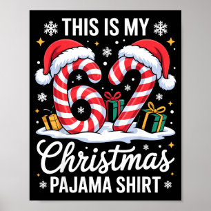 67 Det här är min julpyjamaskjorta 6 7 Meme 67 C Poster