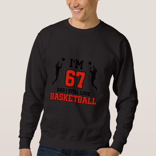 67:e födelsedag 67 år gammal Basketball Player Bir Lång Ärmad Tröja (Framsida)