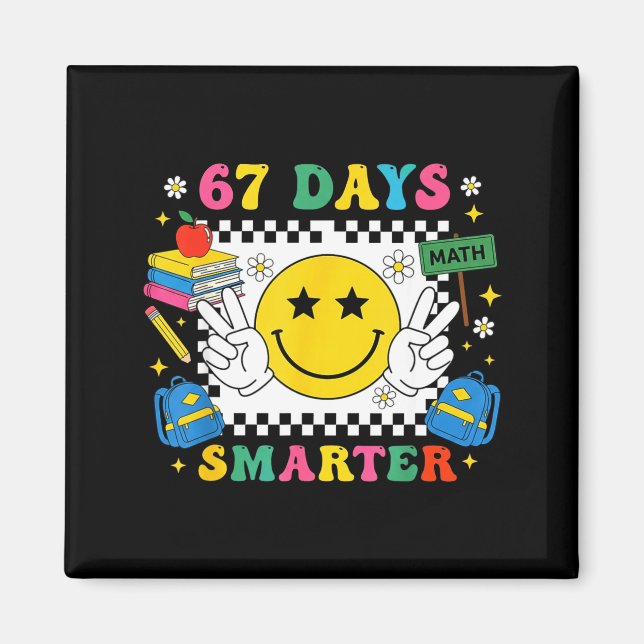 67:e skoldagen rolig 67 dagar smartare lärare B Magnet (Framsidan)