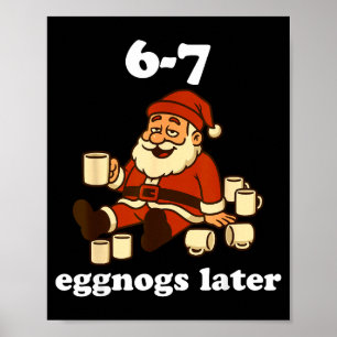 67 Eggnog Roligt Jul 6 7 Meme För Kvinnor Män S Poster