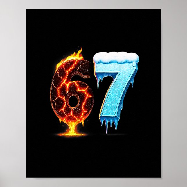 67 Fire Ice Number Six Seven Meme 67 Alpha Slang  Poster (Framsidan)