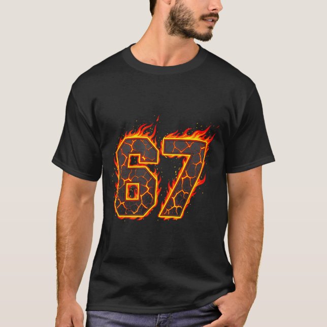 67 Flames Meme Six Seven Fire Funny Gen Alpha Slan T Shirt (Framsida)