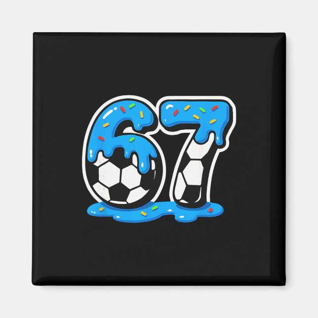 67 Fotboll Glass Drip Hjärnrot Meme  Magnet (Framsidan)