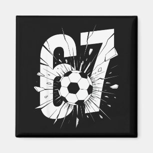 67 Fotboll Sex Sju 6 7 Meme 67 Magnet