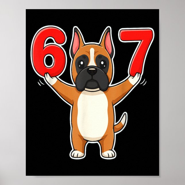 67 Funny Boxer Dog Six Seven 6-7 Meme Gen Z Humor  Poster (Framsidan)