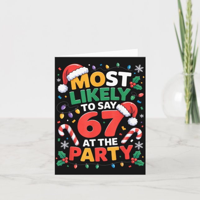 67 Funny Christmas Meme Most Likely To Say 67 At T Kort (Framsida)