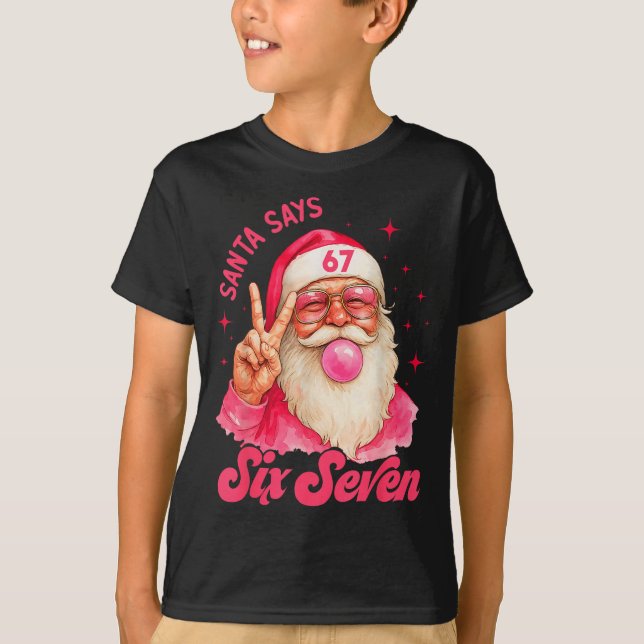 67 Funny Meme Merry Xmas Santa Says Six Seven Chri T Shirt (Framsida)