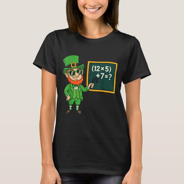 67 Funny St Patricks Day Math Teacher Meme Six Sev T Shirt (Framsida)